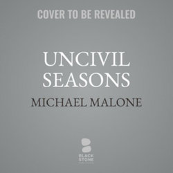 Uncivil Seasons