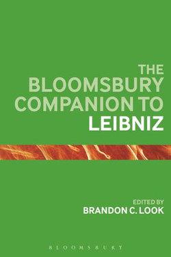 The Bloomsbury Companion to Leibniz