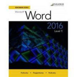 Benchmark Series: Microsoft (R) Word 2016 Level 1