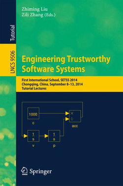 Engineering Trustworthy Software Systems