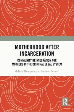 Motherhood after Incarceration