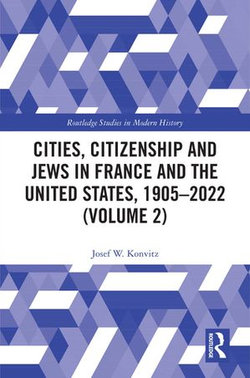 Cities, Citizenship and Jews in France and the United States, 1905–2022 (Volume 2)