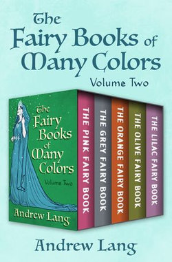 The Fairy Books of Many Colors Volume Two