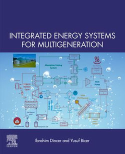 Integrated Energy Systems for Multigeneration