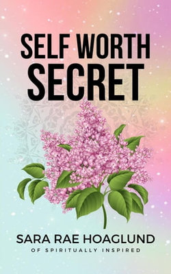 The Self Worth Secret