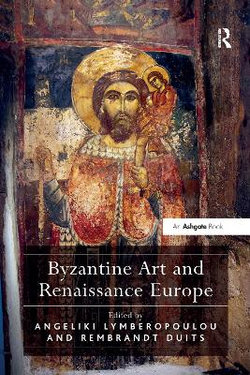 Byzantine Art and Renaissance Europe