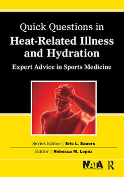 Quick Questions Heat-Related Illness