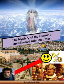 The Mystery of the Cunning and Shrewd Administrator