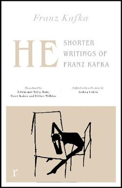 He: Shorter Writings of Franz Kafka 