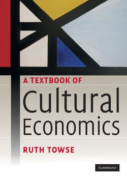 A Textbook of Cultural Economics