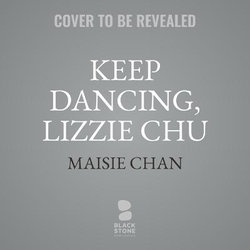 Keep Dancing, Lizzie Chu