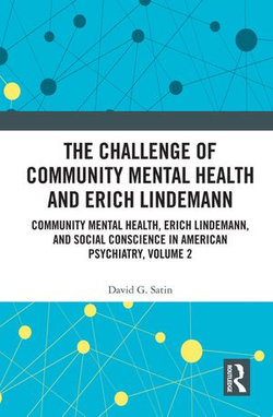 The Challenge of Community Mental Health and Erich Lindemann