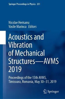 Acoustics and Vibration of Mechanical Structures-AVMS 2019