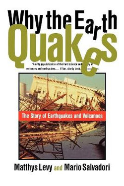 Why the Earth Quakes