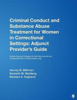 Criminal Conduct and Substance Abuse Treatment for Women in Correctional Settings: Adjunct Provider's Guide