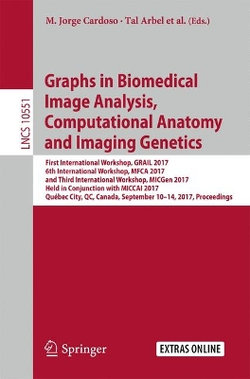 Graphs in Biomedical Image Analysis, Computational Anatomy and Imaging Genetics