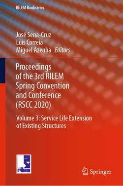 Proceedings of the 3rd RILEM Spring Convention and Conference (RSCC 2020)