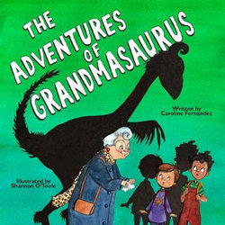 The Adventures of Grandmasaurus