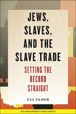 Jews, Slaves, and the Slave Trade