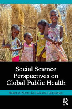 Social Science Perspectives on Global Public Health