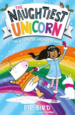 The Naughtiest Unicorn in a Winter Wonderland (The Naughtiest Unicorn series)