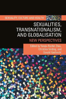 Sexualities, Transnationalism, and Globalization