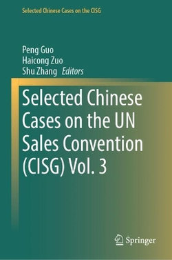 Selected Chinese Cases on the un Sales Convention (CISG)