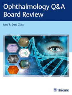 Ophthalmology Q&A Board Review