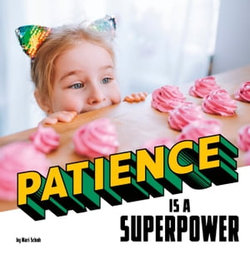 Patience Is a Superpower