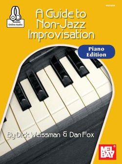 A Guide to Non-Jazz Improvisation: Piano Edition