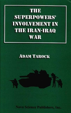 Superpowers' Involvement in the Iran-Iraq War