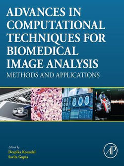 Advances in Computational Techniques for Biomedical Image Analysis