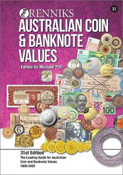 Renniks Australian Coin and Banknote Values, 31st Edition