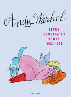 Andy Warhol. Seven Illustrated Books 1952-1959