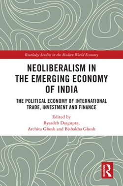 Neoliberalism in the Emerging Economy of India