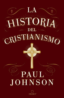 La Historia Del Cristianismo / History of Christianity