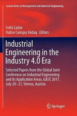 Industrial Engineering in the Industry 4. 0 Era