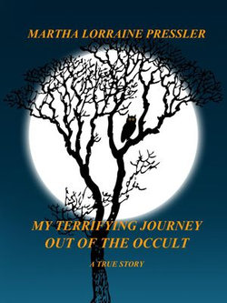 My Terrifying Journey Out of the Occult