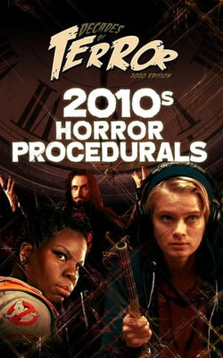 Decades of Terror 2020: 2010s Horror Procedurals