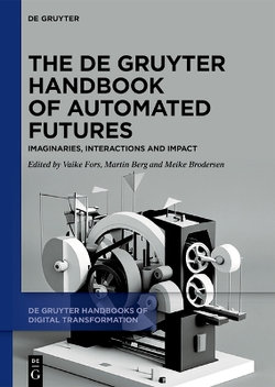 The de Gruyter Handbook of Automated Futures