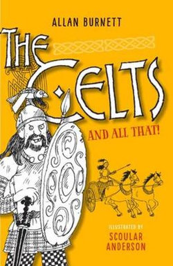 The Celts and All That