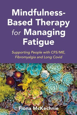 Mindfulness-Based Therapy for Managing Fatigue