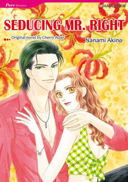 SEDUCING MR. RIGHT (Harlequin Comics)