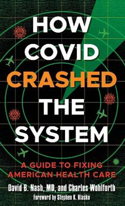 How Covid Crashed the System