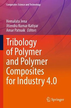 Tribology of Polymer and Polymer Composites for Industry 4.0