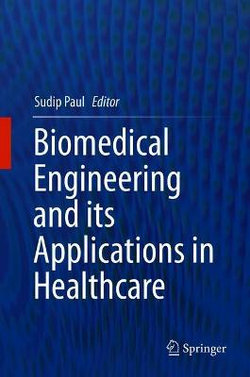 Biomedical Engineering and Its Applications in Healthcare