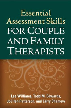 Essential Assessment Skills for Couple and Family Therapists