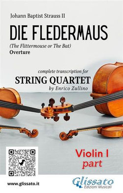 Violin I part of "Die Fledermaus" for String Quartet