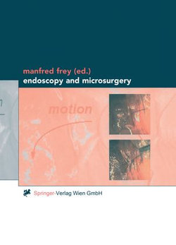 Endoscopy and Microsurgery