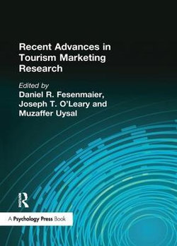 Recent Advances in Tourism Marketing Research